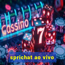 sprichat ao vivo